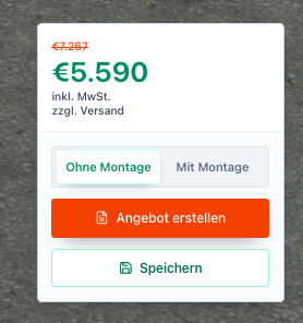 Screenshot der Preisbox mit Preis, Montageauswahl, Angebot erstellen und Speichern.