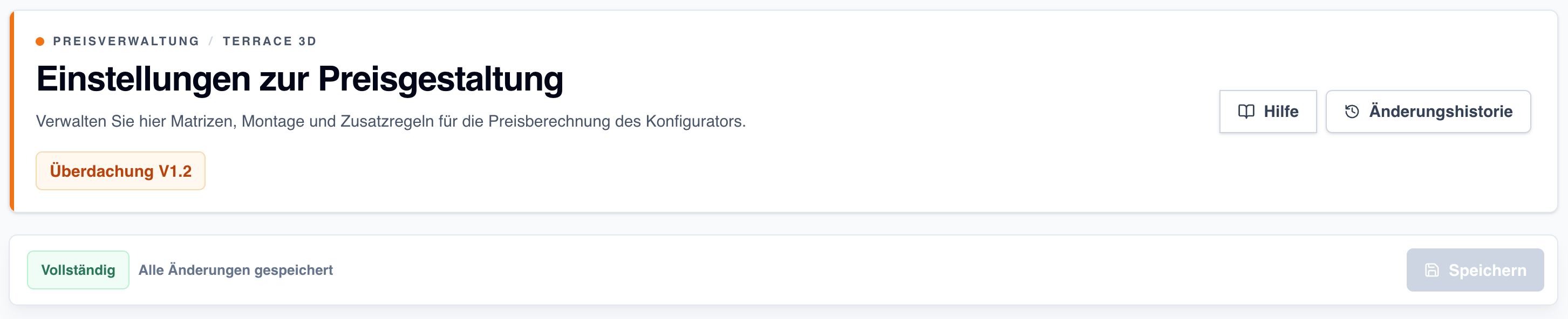 Screenshot der Preisverwaltung mit Seitentitel Einstellungen zur Preisgestaltung, Konfiguratorauswahl, Hilfe, Änderungshistorie, Vollständig-Status und deaktiviertem Speichern-Button.